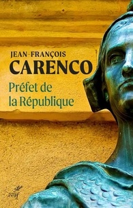Jean-François Carenco - Préfet de la République.