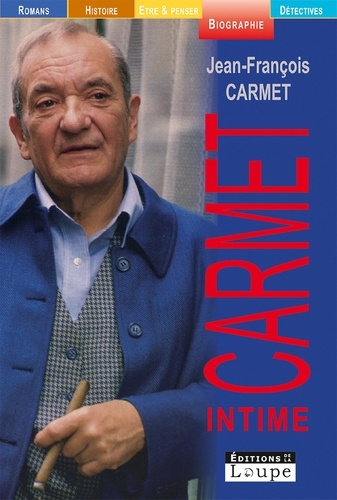 Jean-François Carmet - Carmet intime.