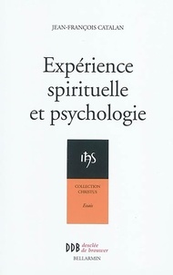 Jean-François Catalan - Expérience Spirituelle et Psychologie.