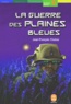 Jean-François Chabas - La Guerre Des Plaines Bleues.