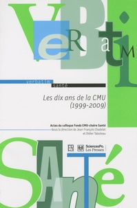 Jean-François Chadelat - Les dix ans de la CMU (1999-2009) - Actes du colloque organisé par le fonds de financement de la CMU et la chairesantédeSciences Po le 8 septembre 2009.