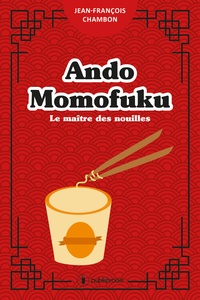 Ando Momofuku - Le maître des nouilles.pdf