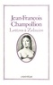 Jean-François Champollion - Lettres à Zelmire.