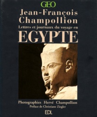 Jean-François Champollion - Lettres Et Journaux Du Voyage En Egypte (1828-1829).