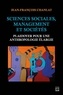 Jean-François Chanlat - Sciences sociales, management et sociétés - plaidoyer pour une anthropologie élargie.