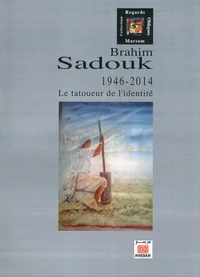 Brahim Sadouk (1946-2014)