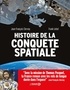Jean-François Clervoy et Frank Lehot - Histoire de la conquête spatiale.