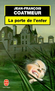 Jean-François Coatmeur - La porte de l'enfer.