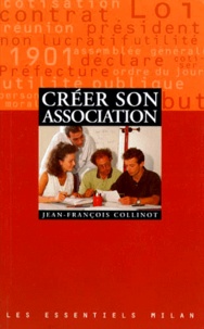 Jean-François Collinot - Créer son association.
