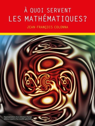 A quoi servent les mathématiques ? - Occasion