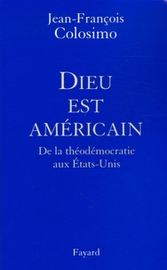 Téléchargements gratuits sur Kindle pour iPad Dieu est américain  - De la théodémocratie aux Etats-Unis (French Edition) 