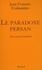 Le Paradoxe persan. Un carnet iranien, Théologie et politique Tome 3