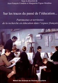 Sur les traces du passé de l'éducation...