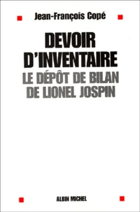 Devoir D'Inventaire. Le Depot De Bilan De Lionel Jospin