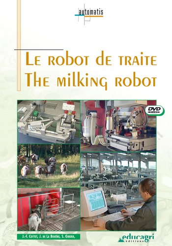 Jean-François Cottet et Joseph de La Bouëre - Le robot de traite : The Milking Robot - DVD Vidéo.