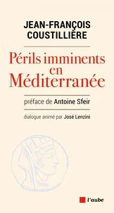 Périls imminents en Méditerranée