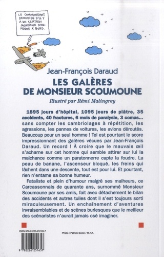 Les galères de Monsieur Scoumoune. La véritable histoire de l'homme le plus malchanceux de France