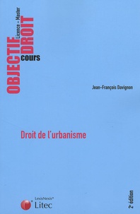 Jean-François Davignon - Droit de l'urbanisme.