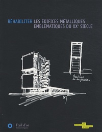 Jean-François de Canchy - Réhabiliter les édifices métalliques emblématiques du XXe siècle.