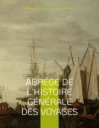 Jean-François de La Harpe et Victor Delpuech de Comeiras - Abrégé de l'histoire générale des voyages.