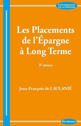 Jean-François de Laulanié - Les Placements de l'Epargne à Long Terme et l'Allocation d'Actifs.
