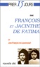 Jean-François de Louvencourt - Francois Et Jacinthe De Fatima.