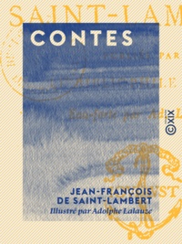 Jean-François de Saint-Lambert et Adolphe Lalauze - Contes.