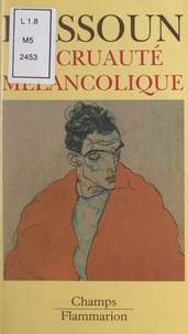 Jean-François de Sauverzac et Jacques Hassoun - La cruauté mélancolique.