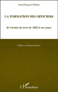 La Formation Des Officiers De L'Armee De Terre De 1802 A Nos Jours