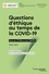 Questions d'éthique au temps de la COVID-19. Avis du CCNE et du CNPEN 2020-2021