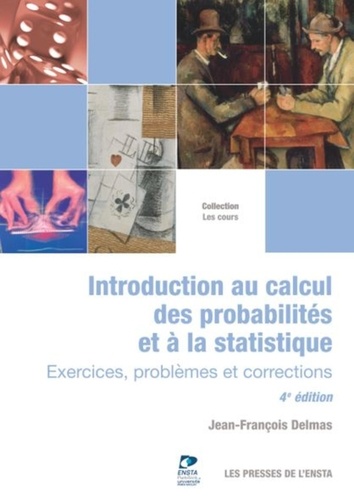 Jean-François Delmas - Introduction au calcul des probabilités et à la statistique - Exercices, problèmes et corrections.