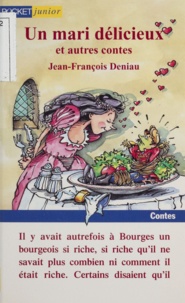 Jean-François Deniau - Un mari délicieux et autres contes.