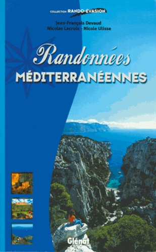 Jean-François Devaud et Nicolas Lacroix - Randonnées méditerranéennes.