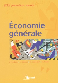 Jean-François Dhénin et Christian Rudelle - Economie Generale Bts 1ere Annee.