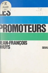Jean-François Dhuys et Edmond Blanc - Les promoteurs.
