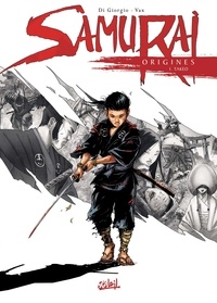 Jean-François Di Giorgio et  Vax - Samurai Origines Tome 1 : Takeo.