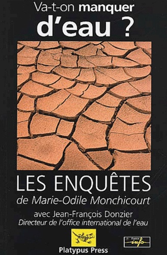 Jean-François Donzier et Marie-Odile Monchicourt - Va-T-On Manquer D'Eau ?.