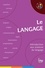 Le langage. Introduction aux sciences du langage