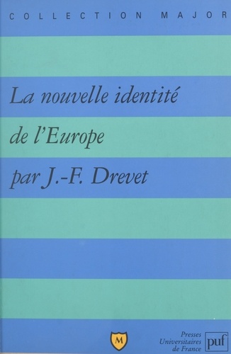 La nouvelle identité de l'Europe