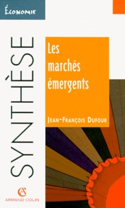 Jean-François Dufour - Les marchés émergents.