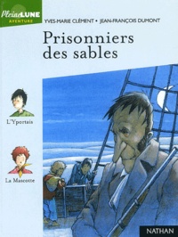Jean-François Dumont et Yves-Marie Clément - Prisonniers Des Sables.