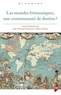 Jean-François Dunyach et Alban Gautier - Les mondes britanniques, une communauté de destins ?.