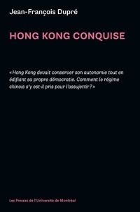 Jean-François Dupré - Hong Kong conquise.