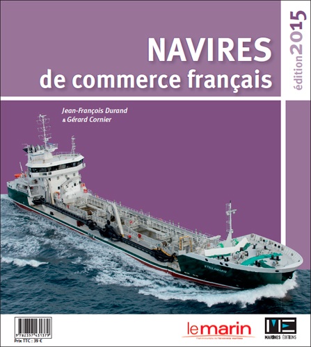 Jean-François Durand et Gérard Cornier - Navires de commerce français.