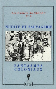 Nudité, sauvagerie, fantasmes coloniaux dans les littératures coloniales