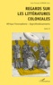 Jean-François Durand - Regards Sur Les Litteratures Coloniales. Tome 2, Afrique Francophone, Approfondissements.