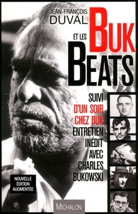 Jean-François Duval - Buk et les beats - Suivi d'Un soir chez Buk.