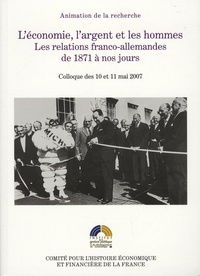 Léconomie, largent et les hommes - Les relations franco-allemandes de 1871 à nos jours.pdf