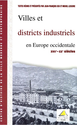 Villes et districts industriels en Europe occidentale (XVII- XXe Siècles)