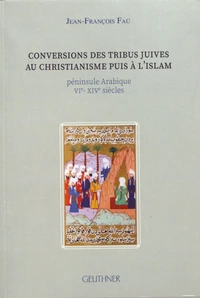Conversions des tribus juives au christianisme puis à l'islam